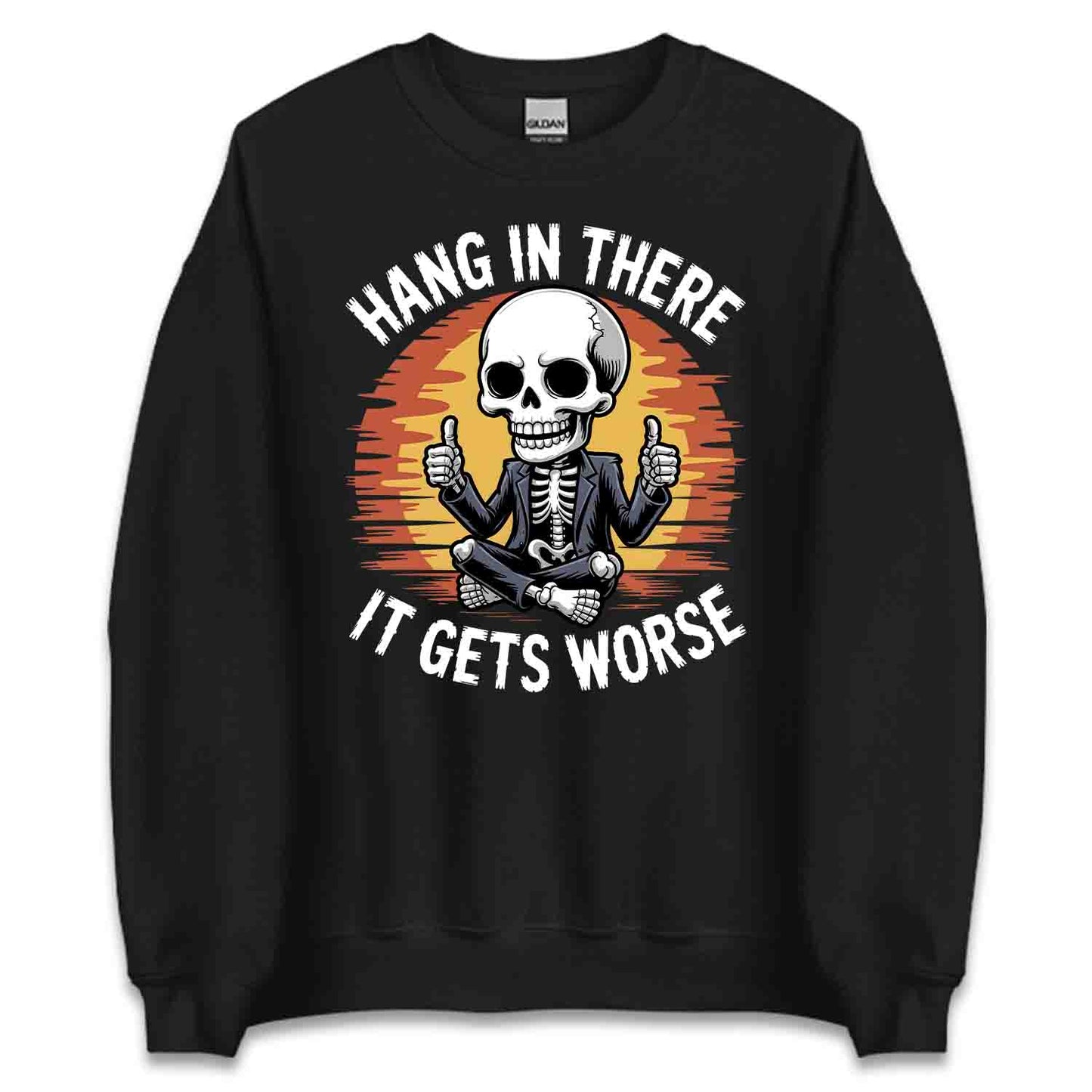 Hang In There Skeleton T-Shirt, Dark Humor Sweatshirt, Sarcastic Jokes Hoodie | PRODUCT CODE: HGASDBNWK