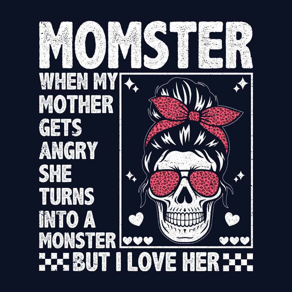 Hilarious Momster Skull Edgy Mother's Day | PRODUCT CODE: HLRCSMOEDYAL