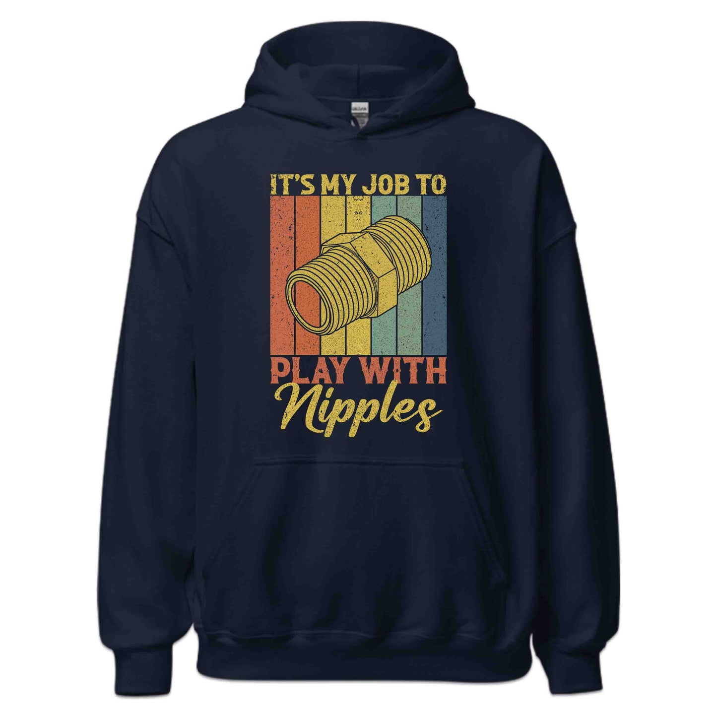Hilarious Plumber Work It’s My Job to Play with Nipples Retro Plumbing Humor Gag | PRODUCT CODE: HLRPBMGNNPLS