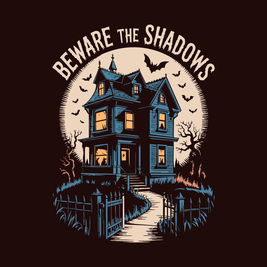 Haunted House T-Shirt, Beware Shadows Sweatshirt, Gothic Horror Hoodie | PRODUCT CODE: HSDTHJBCJW