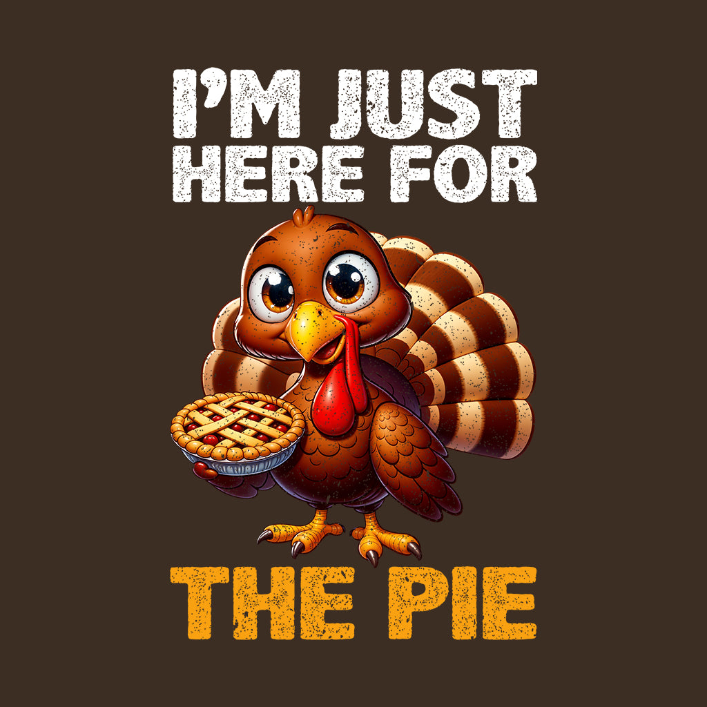 I'm Just Here For The Pie Thanksgiving Dessert Autumn Party | PRODUCT CODE: HUTPEITKRY