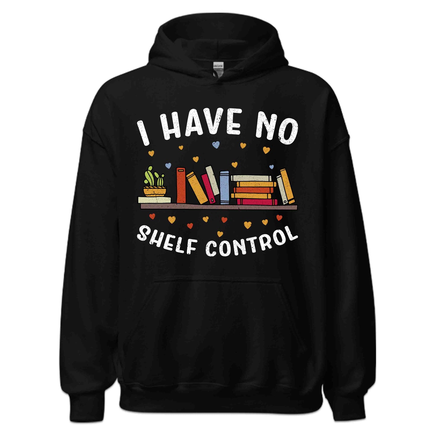 I Have No Shelf Control Funny Book Lover Bibliophile Reading World Book Day | PRODUCT CODE: HVEBAIEBAJMP