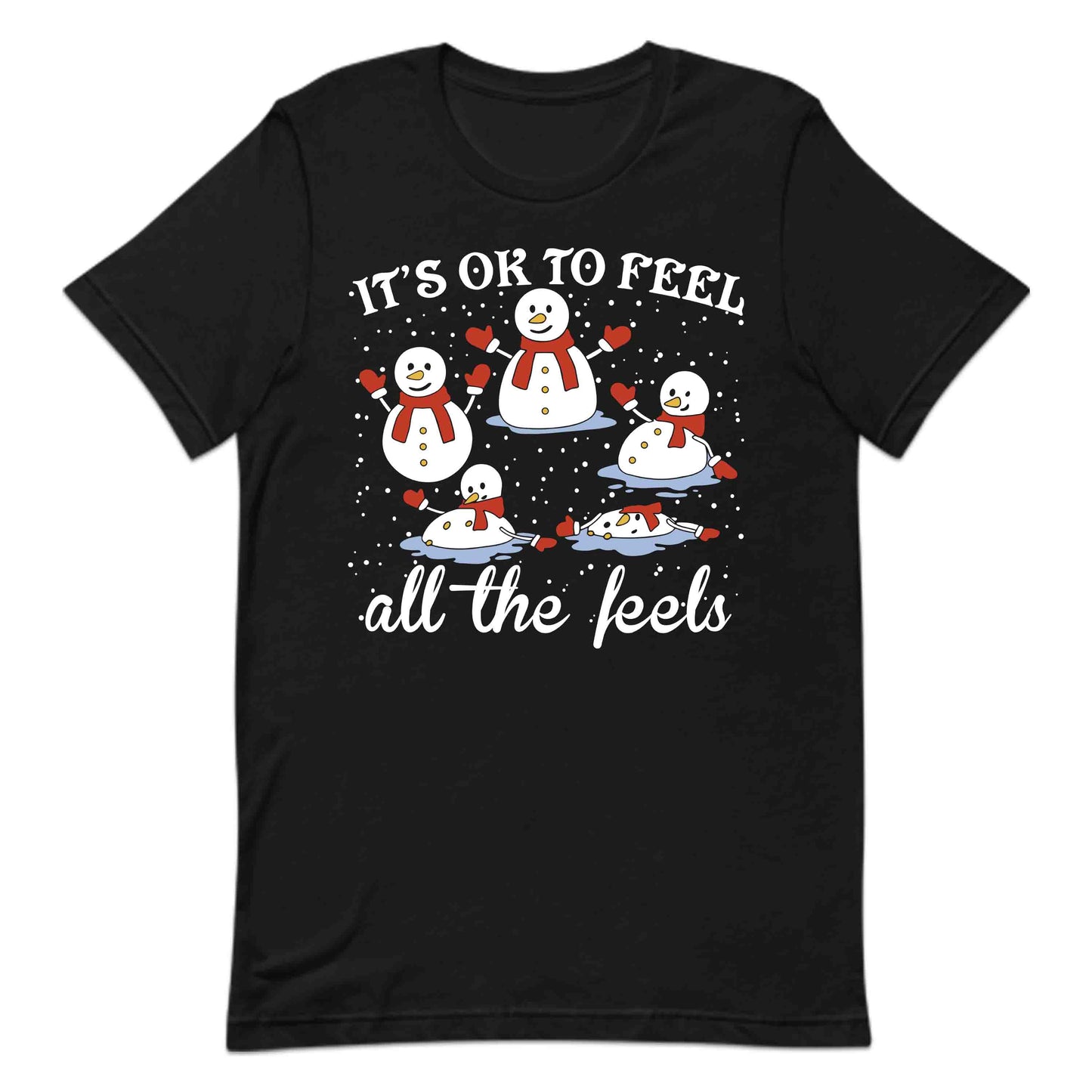 It's Okay To Feel All The Feels OT Christmas Snowman Therapy Xmas | PRODUCT CODE: ITKOYALFEHOCP