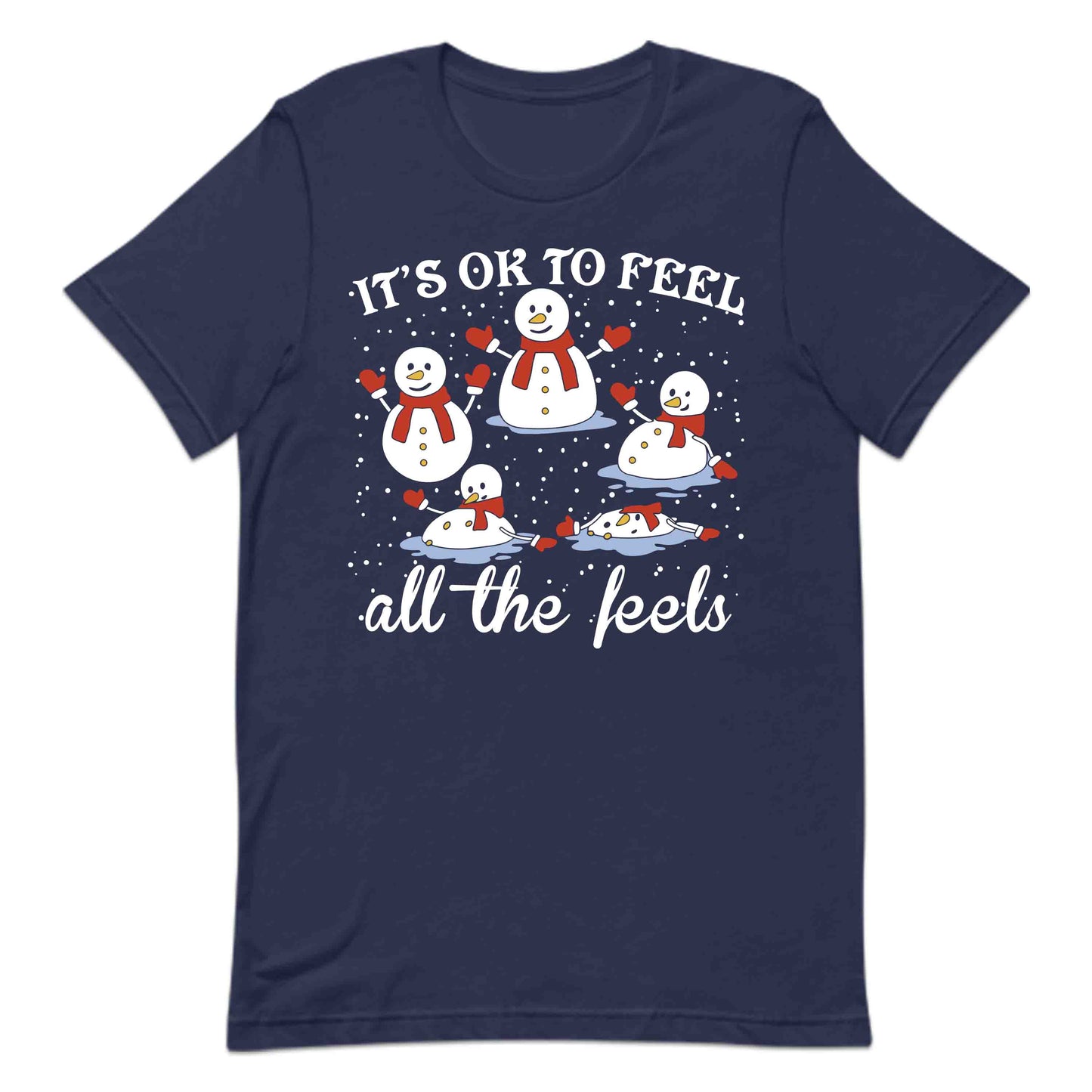 It's Okay To Feel All The Feels OT Christmas Snowman Therapy Xmas | PRODUCT CODE: ITKOYALFEHOCP