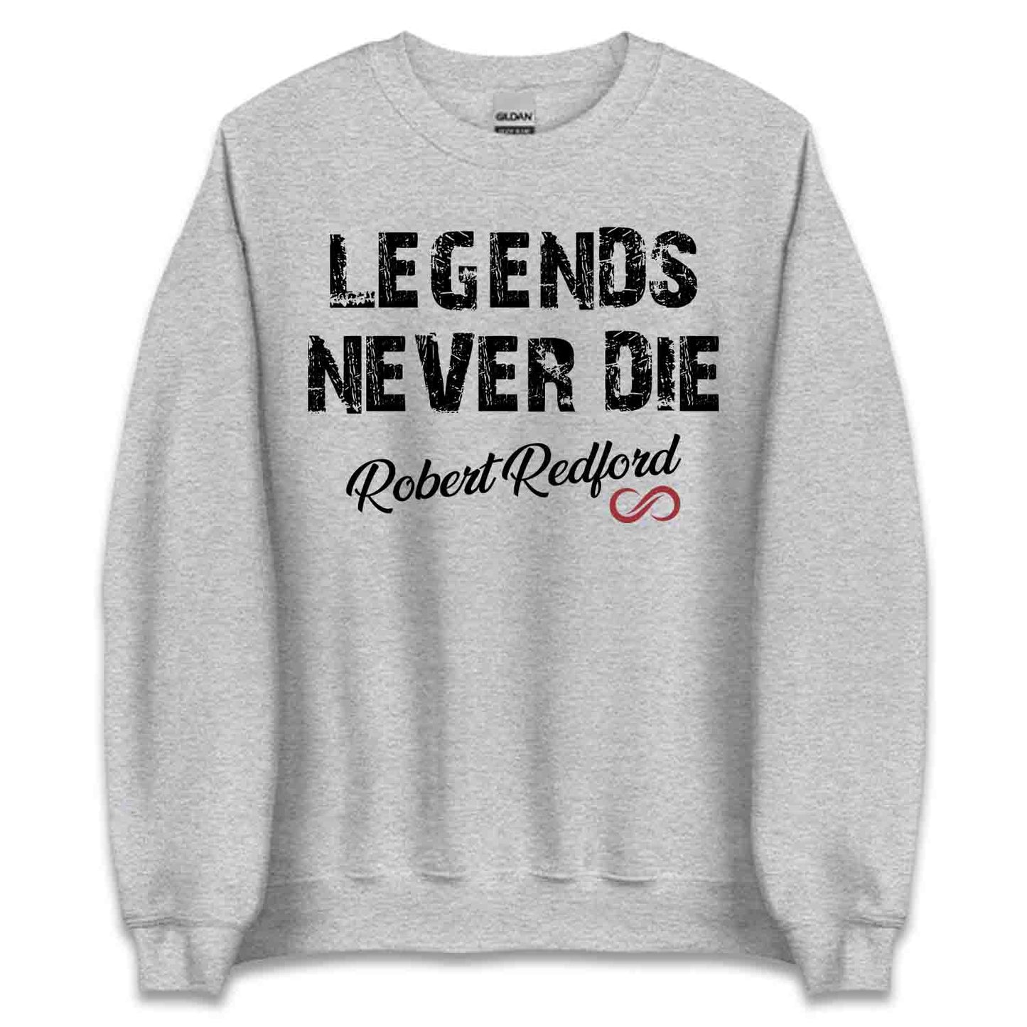 Legends Never Die Robert Redford T-Shirt, Classic Cinema Sweatshirt, Western Film Tribute Hoodie | PRODUCT CODE: LGFHSFDVR