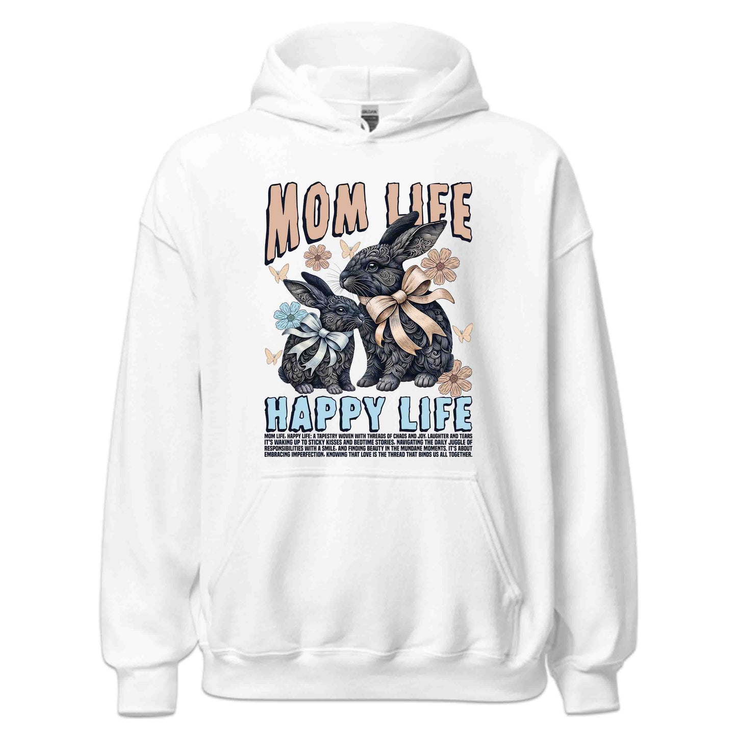 Mom Life Happy Life Bunny Mother's Day | PRODUCT CODE: MOLFEHPYTSYD