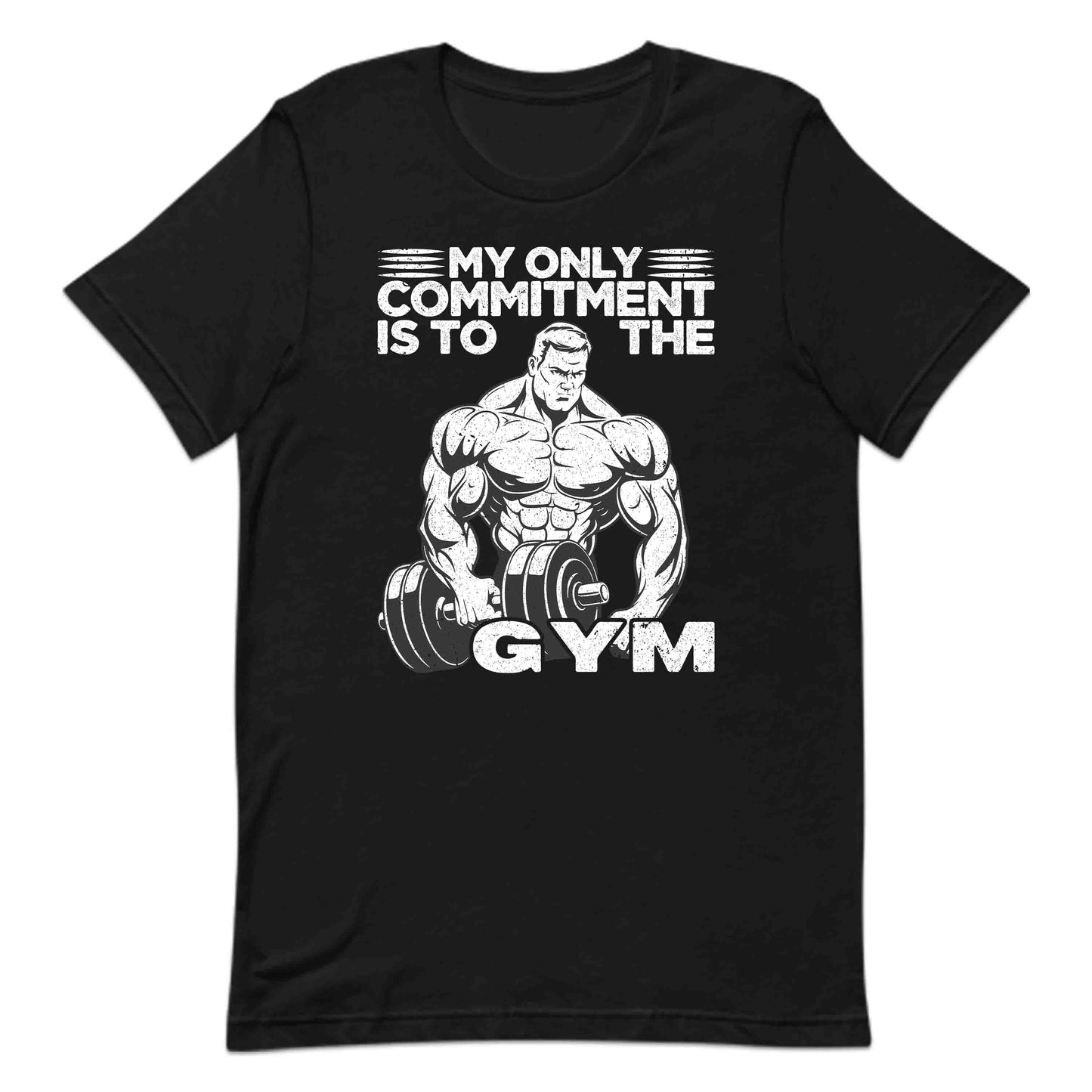Motivational Workout My Only Commitment Is To The Gym | PRODUCT CODE: MTOVWRKYMGAF
