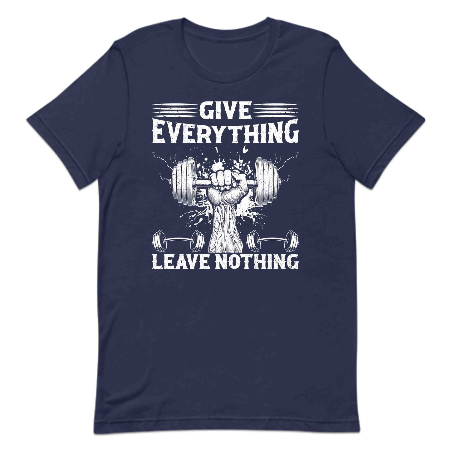 Gym Motivation Give Everything Leave Nothing Intense Workout | PRODUCT CODE: MYGTOVNALVHS