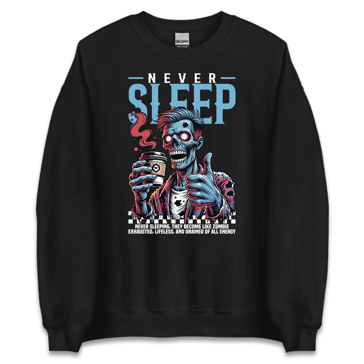 Zombie Never Sleep TZombie Coffee Lover Exhausted Night Owls | PRODUCT CODE: NVRSLPRBAIZME