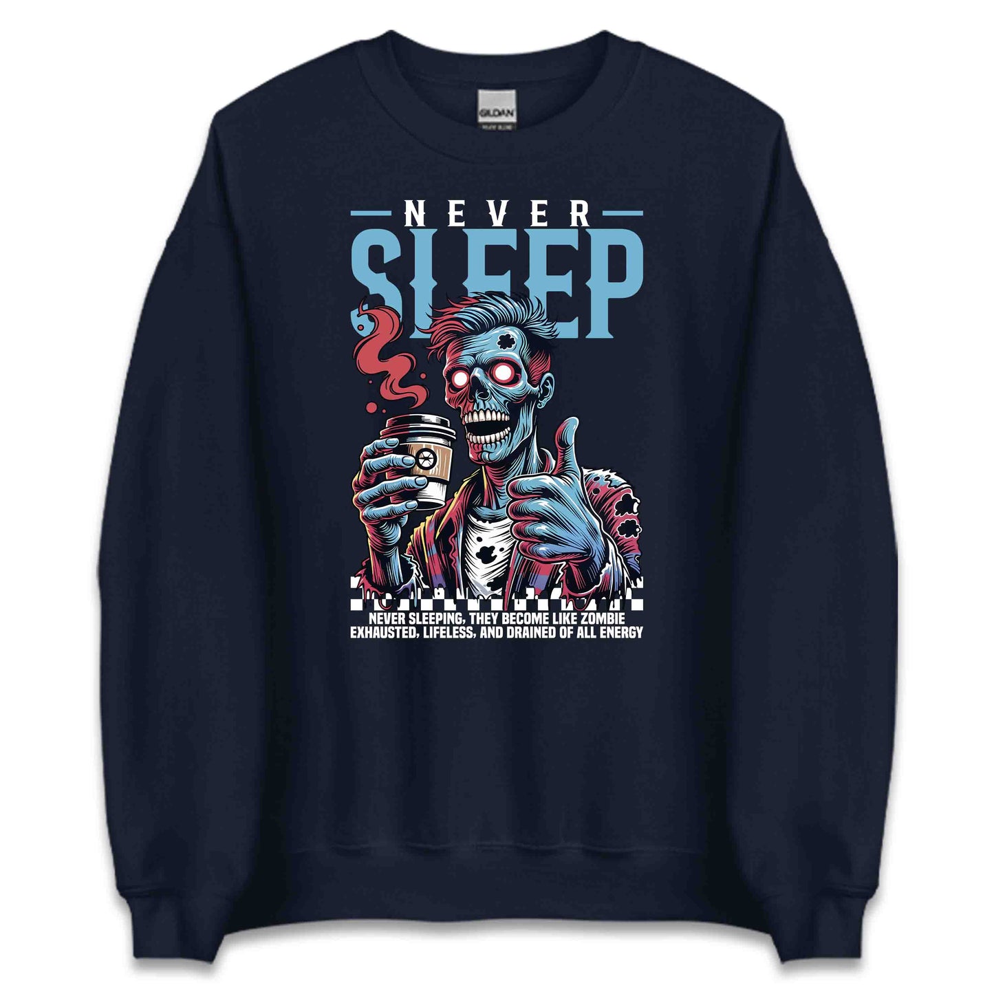 Zombie Never Sleep TZombie Coffee Lover Exhausted Night Owls | PRODUCT CODE: NVRSLPRBAIZME