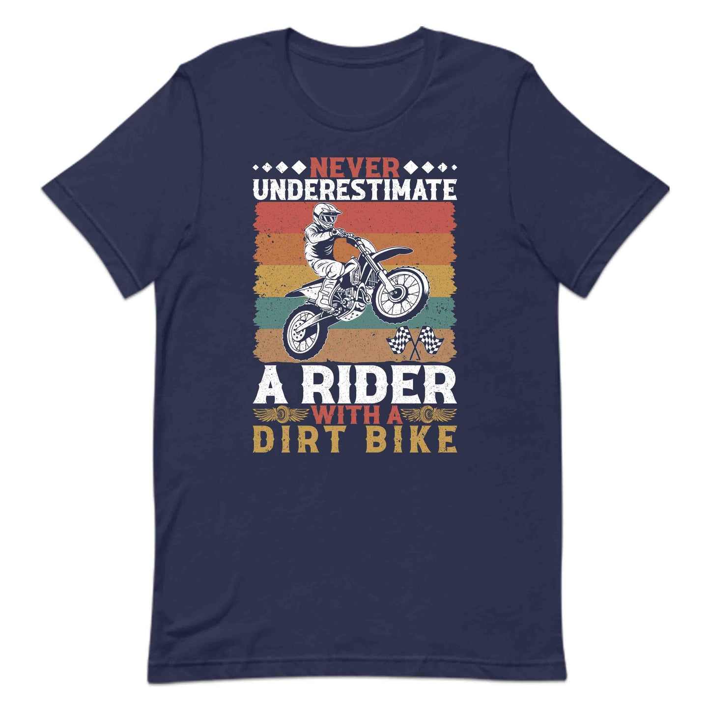Never Underestimate A Rider With A Dirt Bike Motocross | PRODUCT CODE: NVRUDMBKECRO