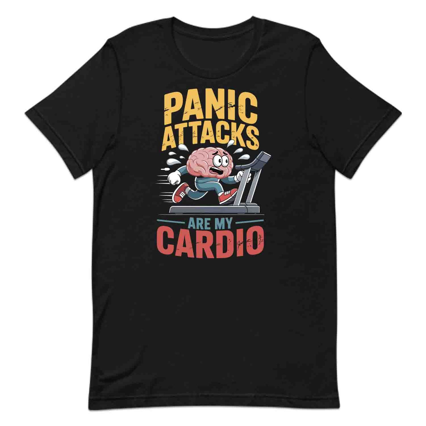 Panic Attacks Cardio T-Shirt, Brain Humor Sweatshirt, Mental Health Hoodie | PRODUCT CODE: POASDNWRIK