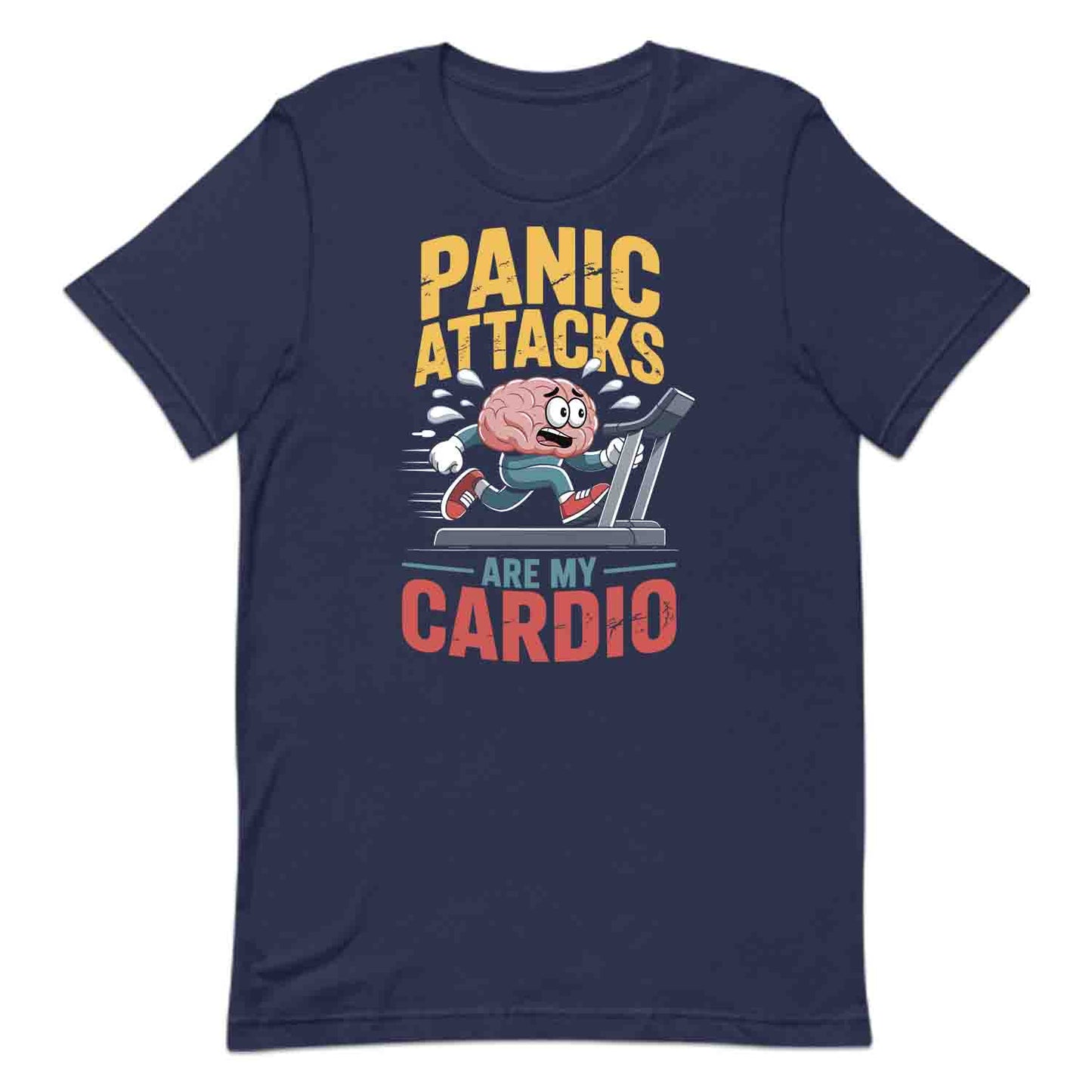 Panic Attacks Cardio T-Shirt, Brain Humor Sweatshirt, Mental Health Hoodie | PRODUCT CODE: POASDNWRIK