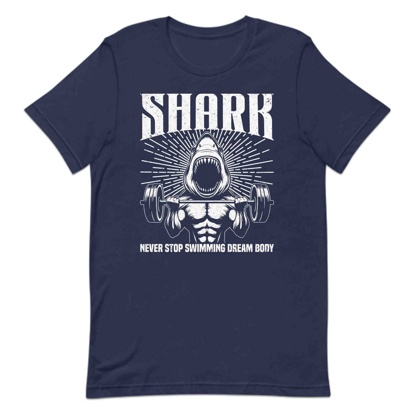 Shark Never Stop Swimming Dream Body Weightlifting Shark Gym | PRODUCT CODE: SKRHGMYNVRT