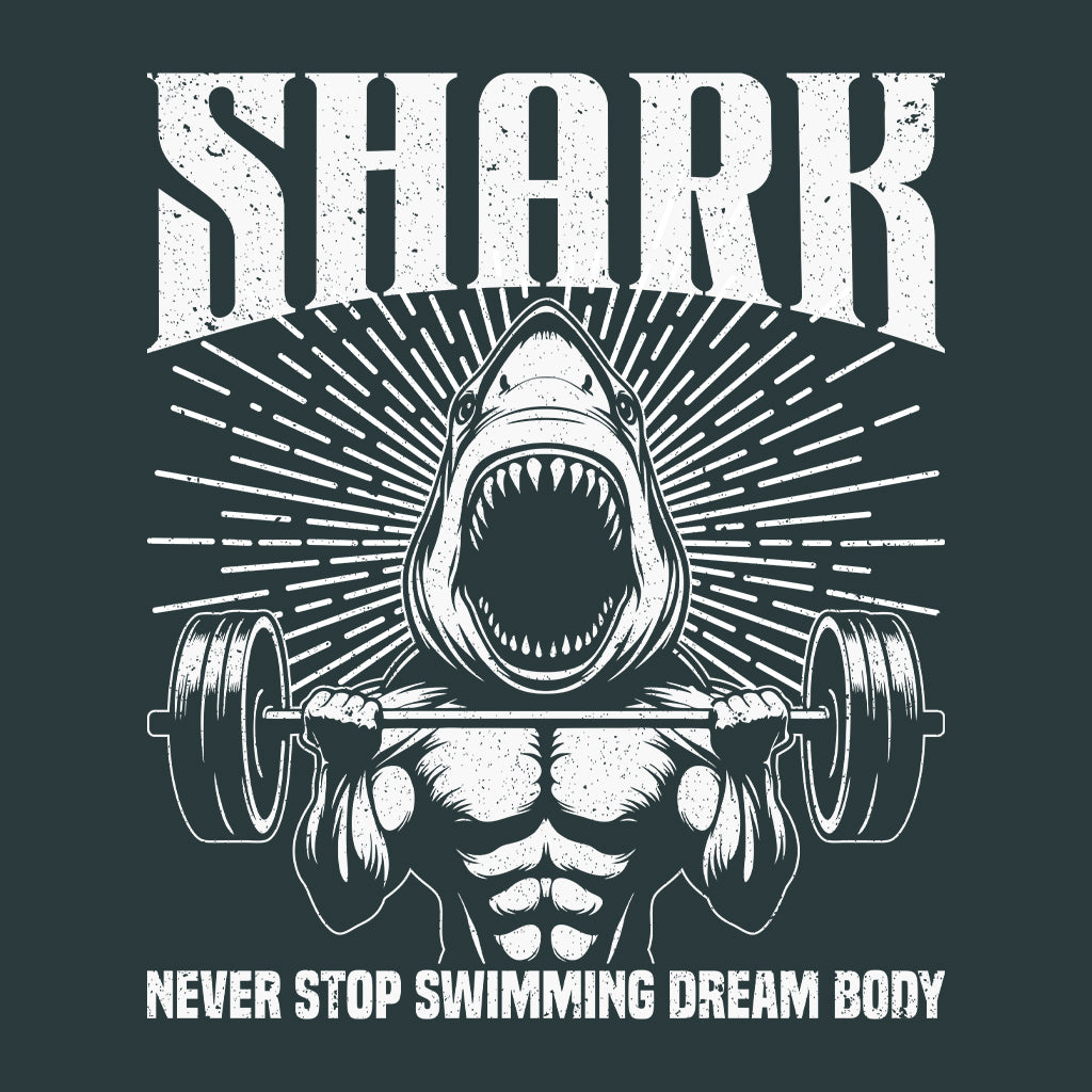 Shark Never Stop Swimming Dream Body Weightlifting Shark Gym | PRODUCT CODE: SKRHGMYNVRT