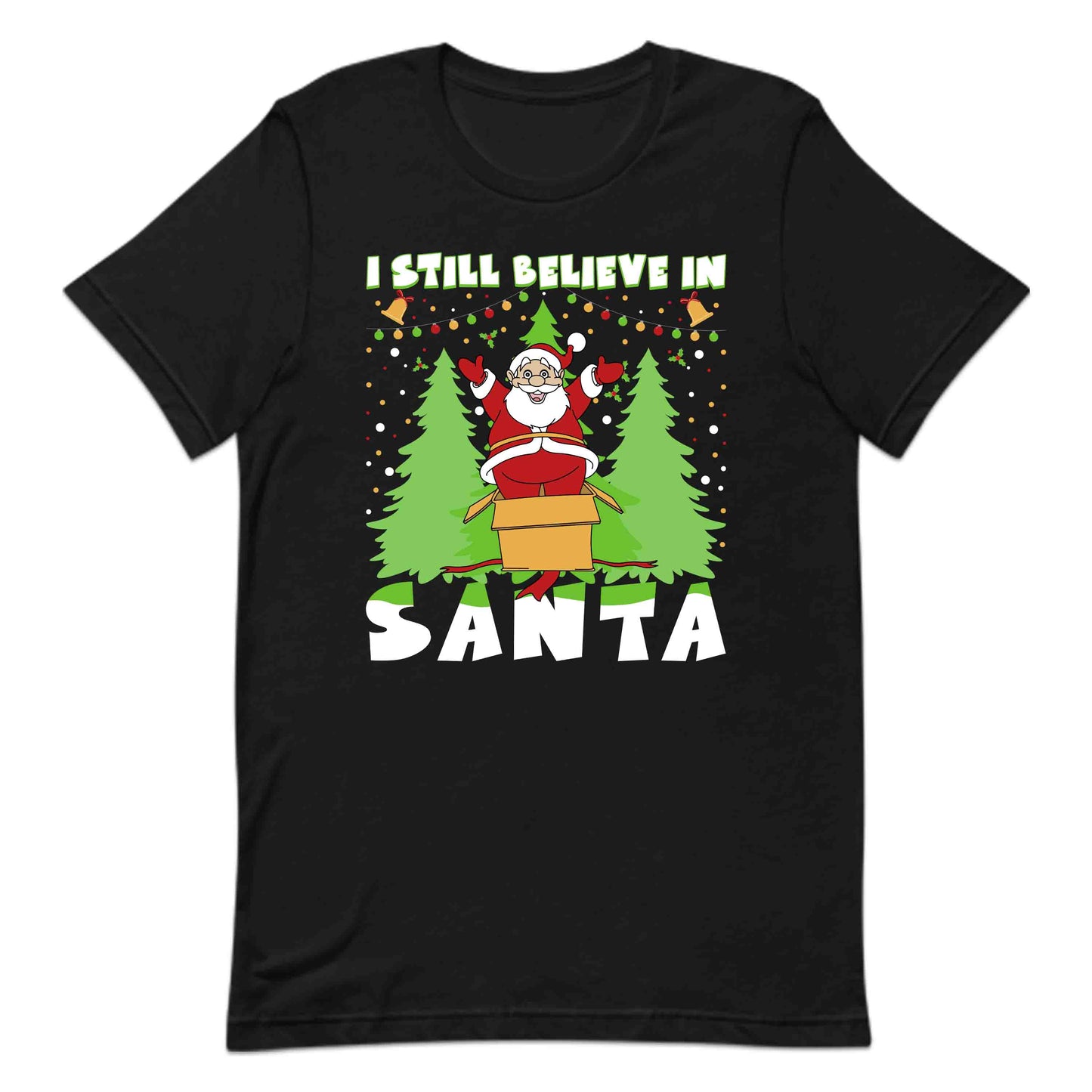 I Still Believe In Santa Christmas Magic Santa Believers Xmas | PRODUCT CODE: STLBVNTCHMGC