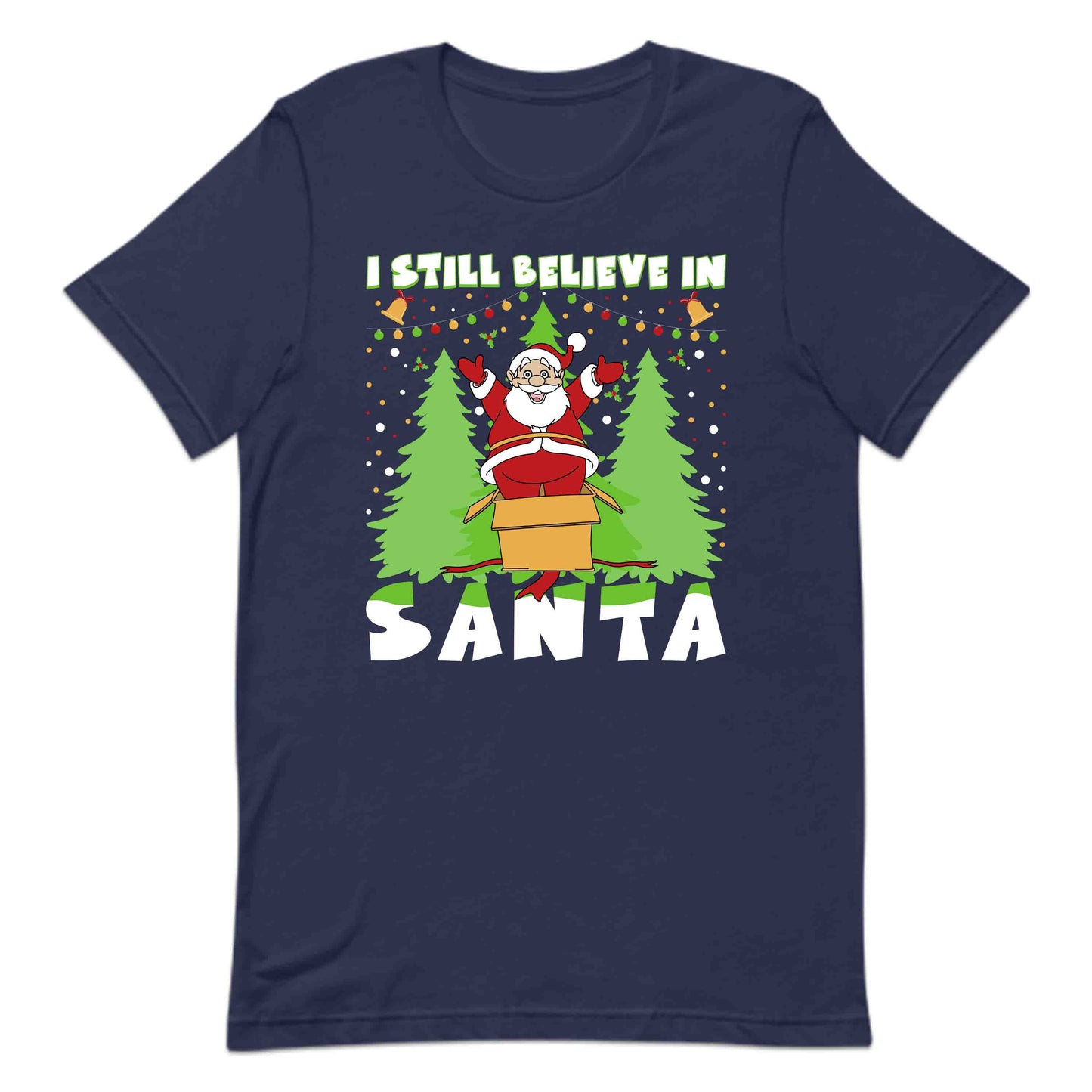 I Still Believe In Santa Christmas Magic Santa Believers Xmas | PRODUCT CODE: STLBVNTCHMGC