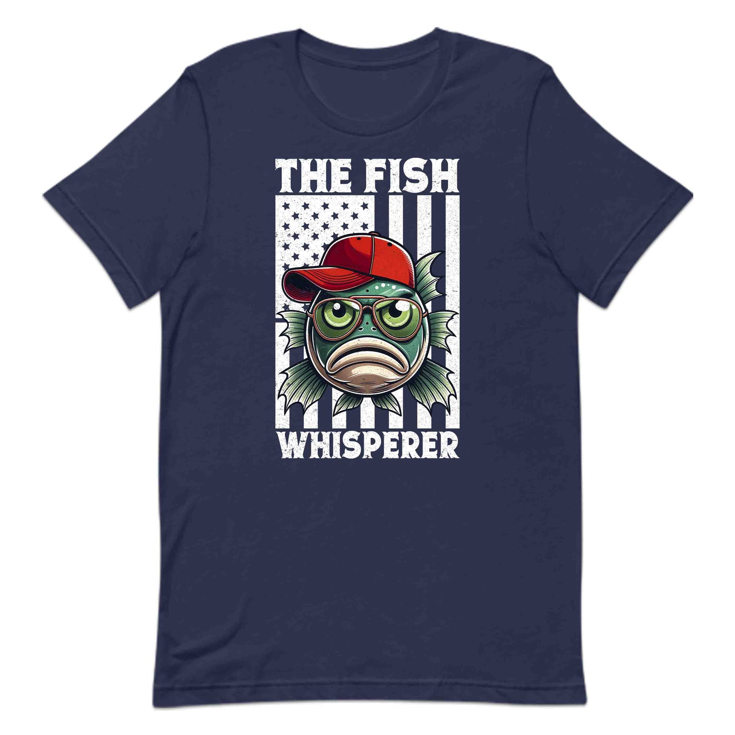 The Fish Whisperer Funny & Patriotic Fishing | PRODUCT CODE: THFWSPREFNYPA