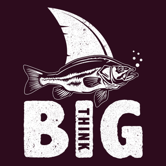 Think Big Fishing T-Shirt, Sweatshirt, Hoodie – Funny Shark Illusion & Motivational Ocean Vibes | PRODUCT CODE: THNKSUEPXGF