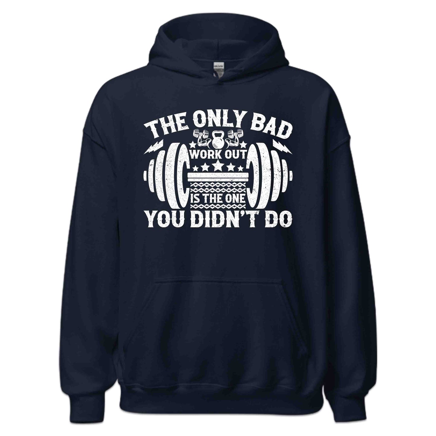 The Only Bad Workout You Didn't Do Motivational Gym Fitness Fanatics | PRODUCT CODE: THOYLNBDWKRT