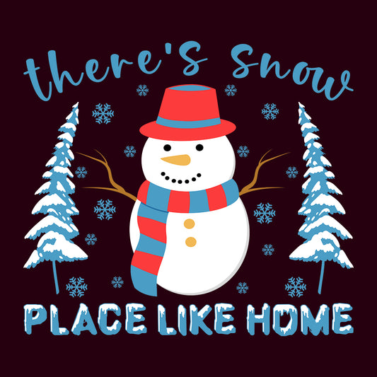 There's Snow Place Like Home Christmas Snowman Cozy Xmas | PRODUCT CODE: TRSNWPLCHMS