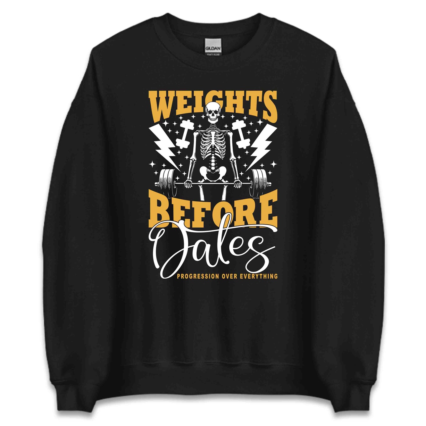 Weights Before Dates Progression Over Everything Gym Skeleton | PRODUCT CODE: WGHTBFREDATP