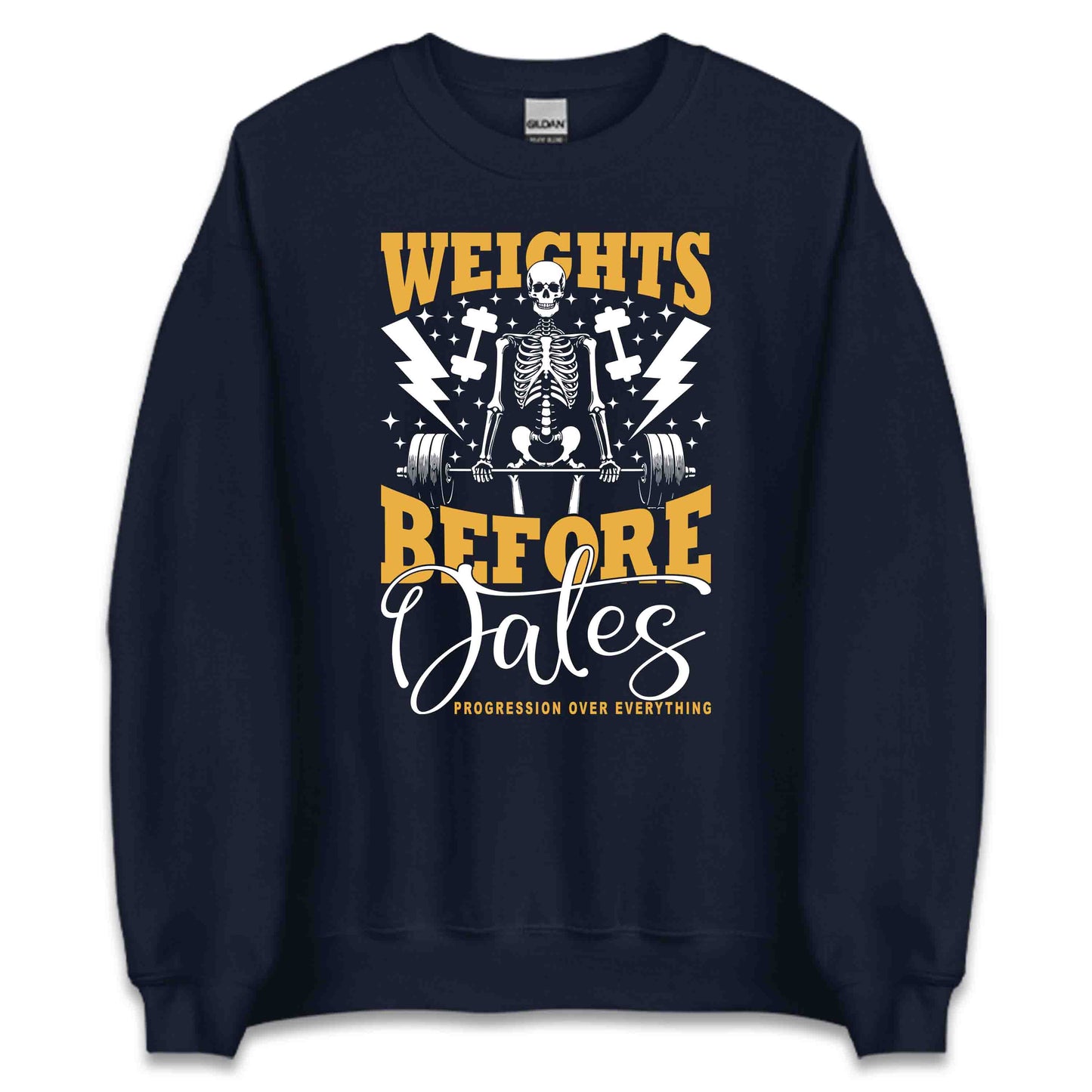 Weights Before Dates Progression Over Everything Gym Skeleton | PRODUCT CODE: WGHTBFREDATP