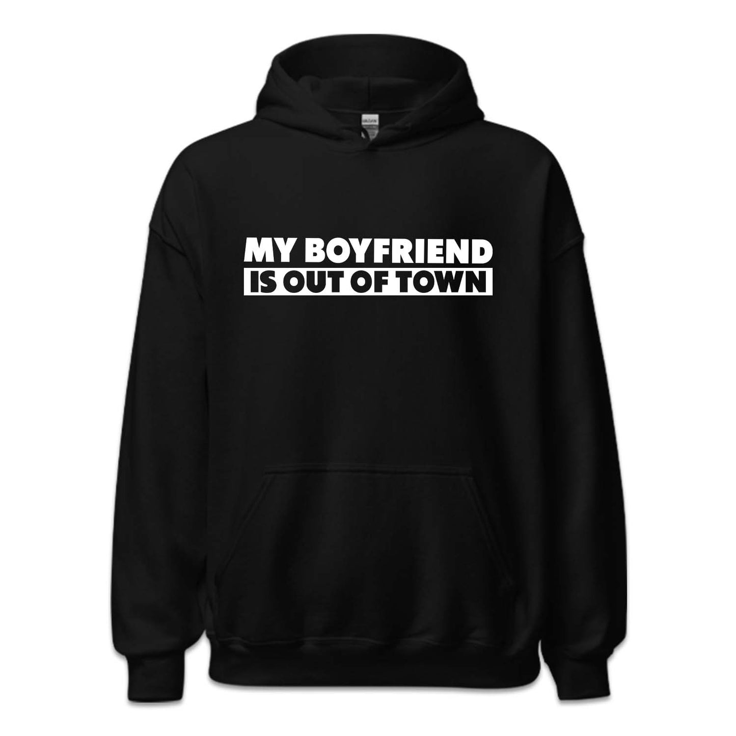 My Boyfriend Is Out Of Town Funny Relationship | PRODUCT CODE: MBRFSOTFW