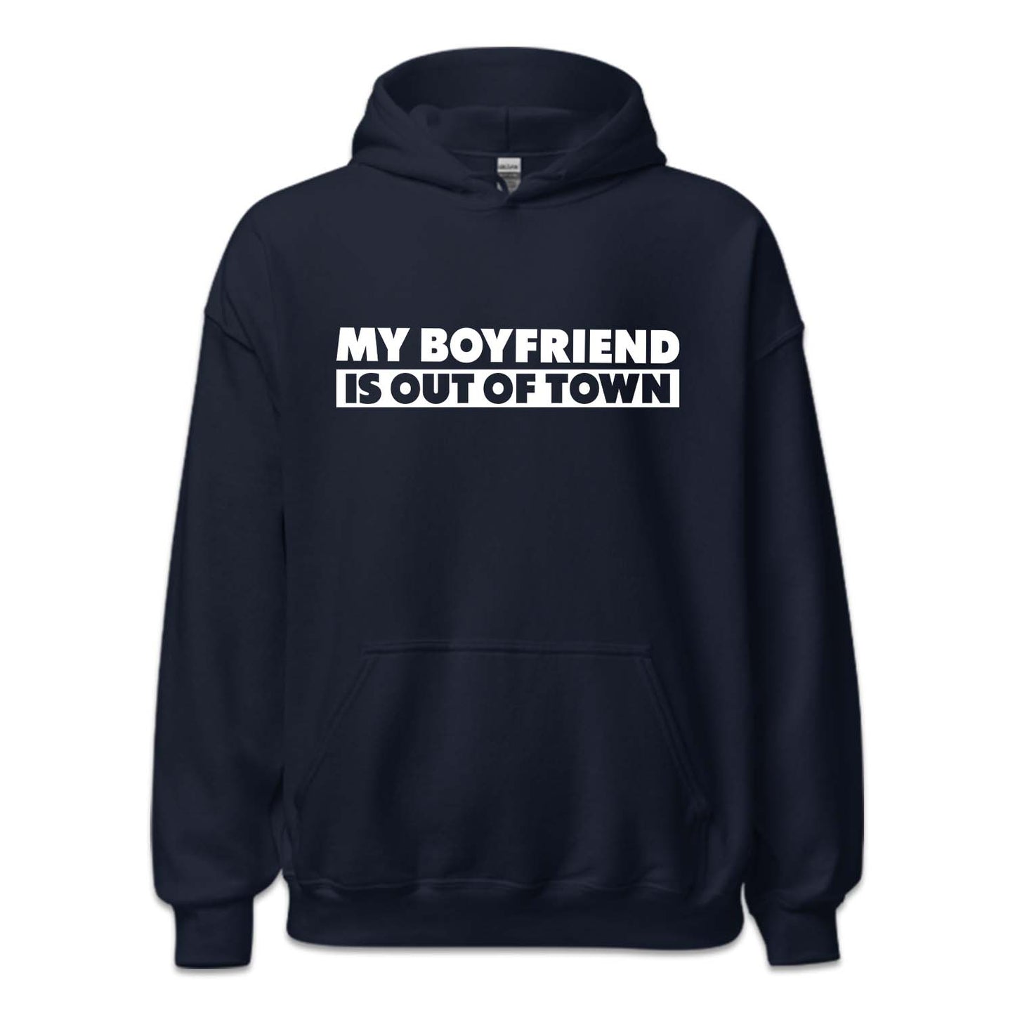 My Boyfriend Is Out Of Town Funny Relationship | PRODUCT CODE: MBRFSOTFW