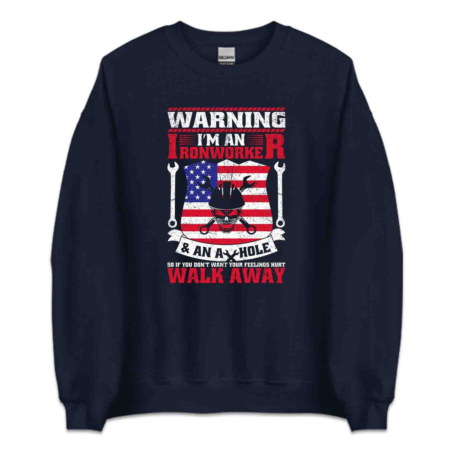Warning I’m An Ironworker & An Asshole Labor Day | PRODUCT CODE: WNGRNOWKE