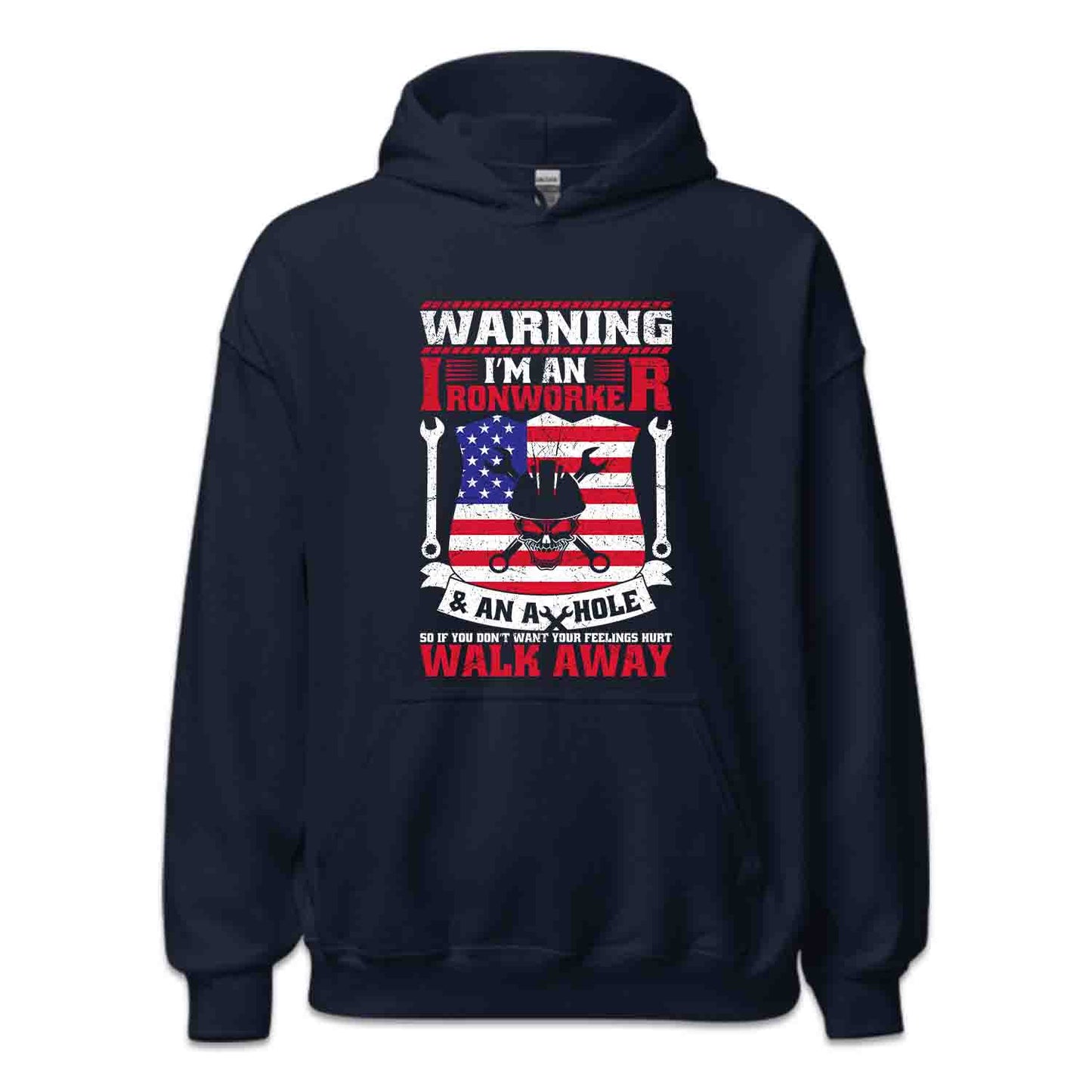 Warning I’m An Ironworker & An Asshole Labor Day | PRODUCT CODE: WNGRNOWKE