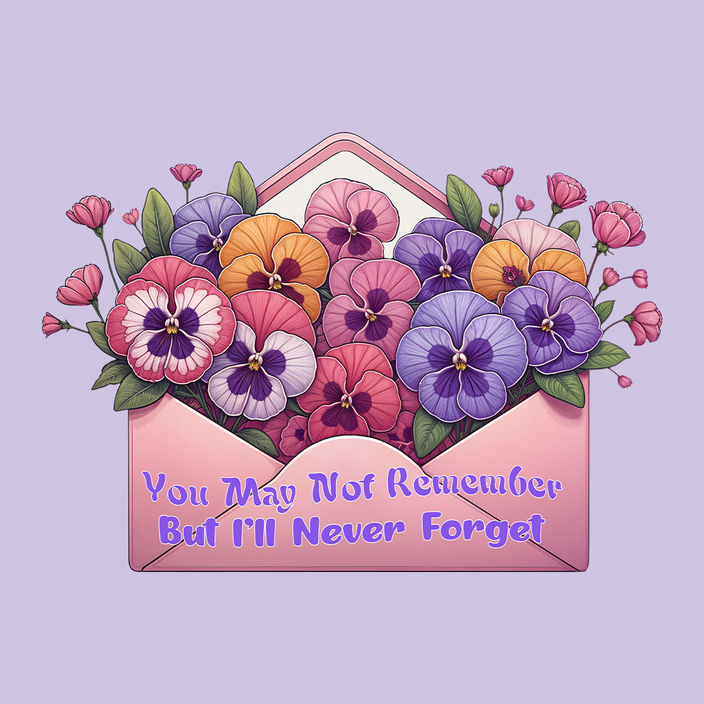 You May Not Remember But I'll Never Forget Alzheimer Awareness | PRODUCT CODE: YMANTRMBA