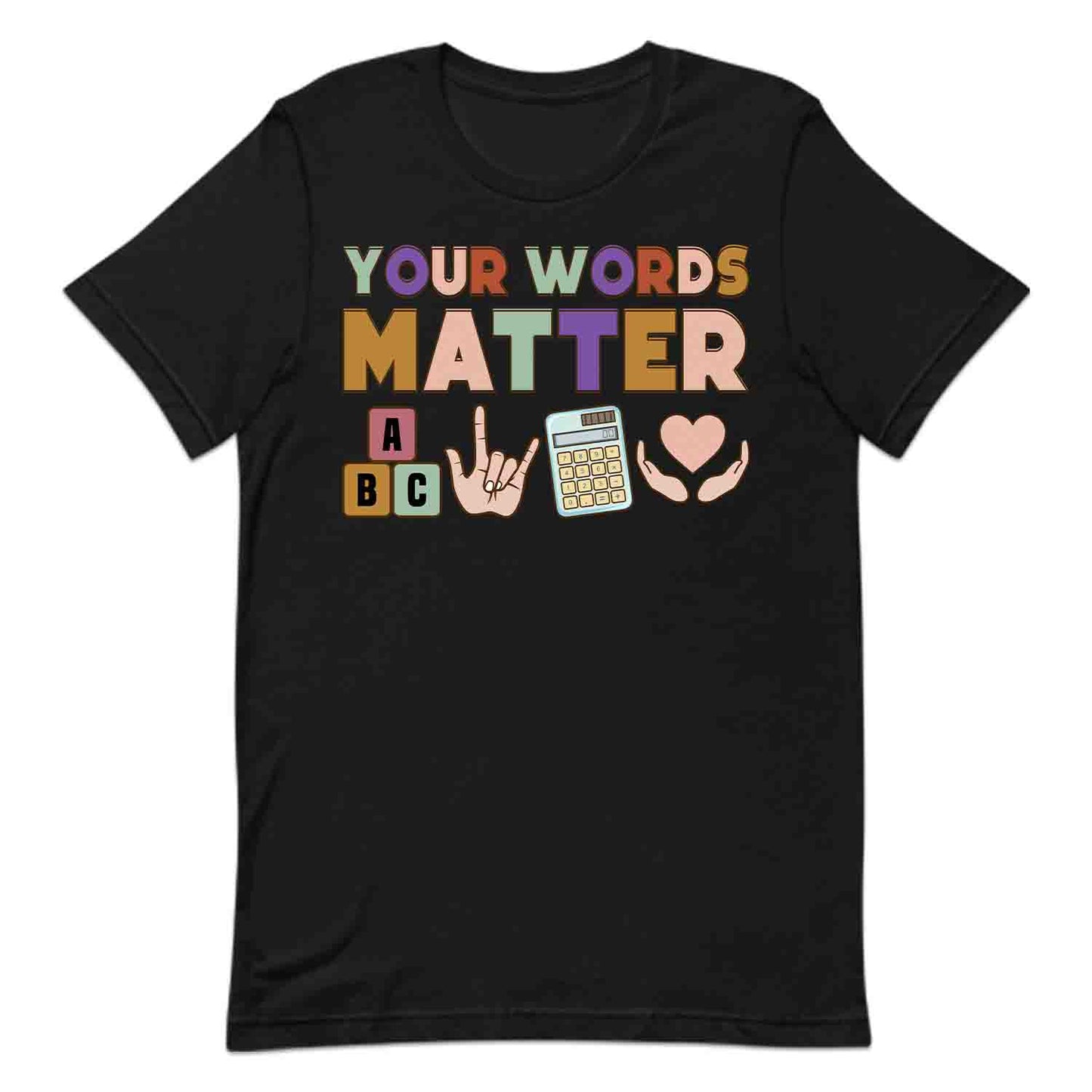 Your Words Matter Tee, ASL Sweatshirt, Inclusion Awareness Hoodie | PRODUCT CODE: YSIRNWPANCE