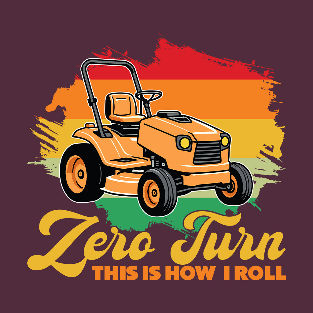 Landscaper Zero Turn This Is How I Roll Lawn Mowing Gardening | PRODUCT CODE: ZRTNTLNSCPR