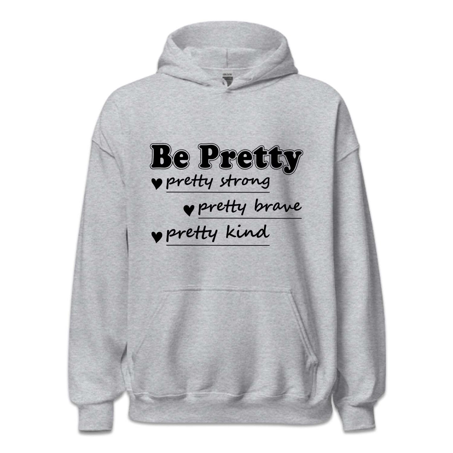 Be Pretty Strong Brave Kind Positive Vibes | PRODUCT CODE: BERTYSRV