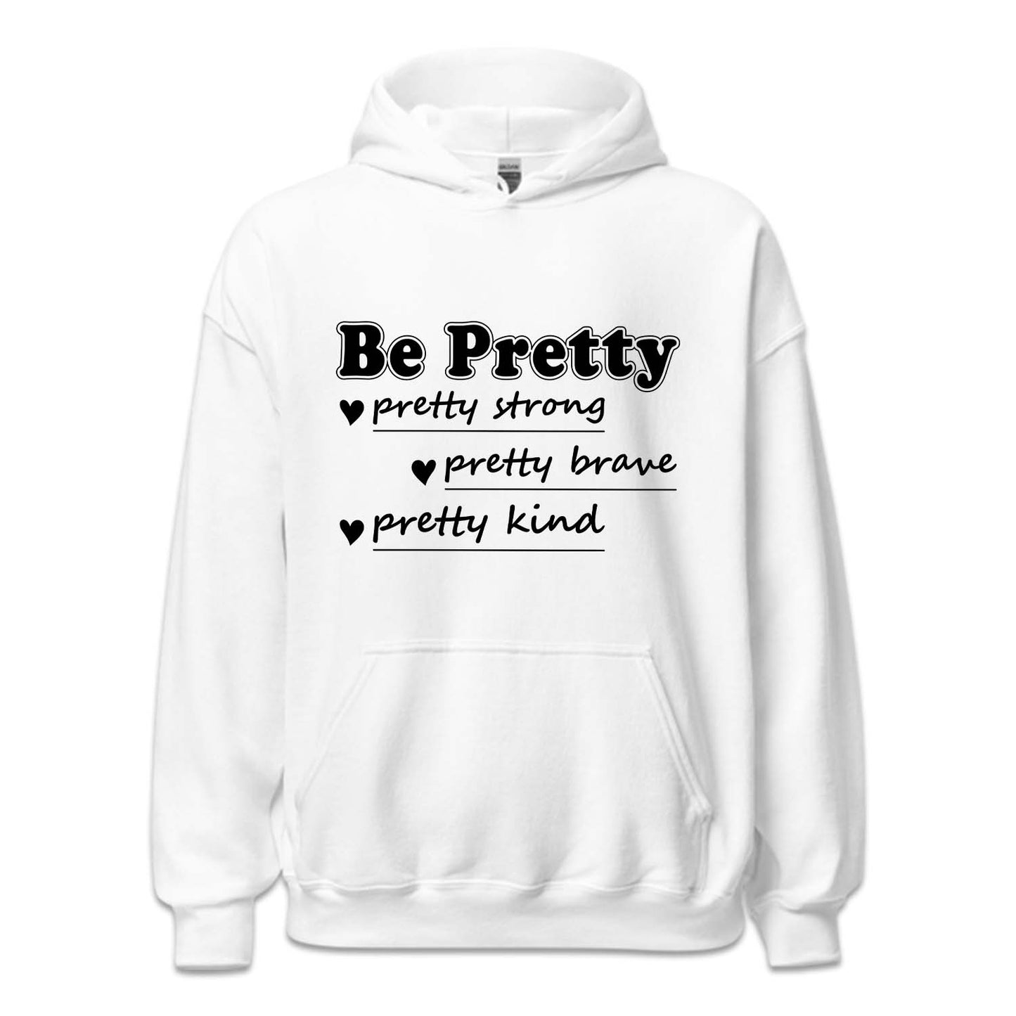 Be Pretty Strong Brave Kind Positive Vibes | PRODUCT CODE: BERTYSRV