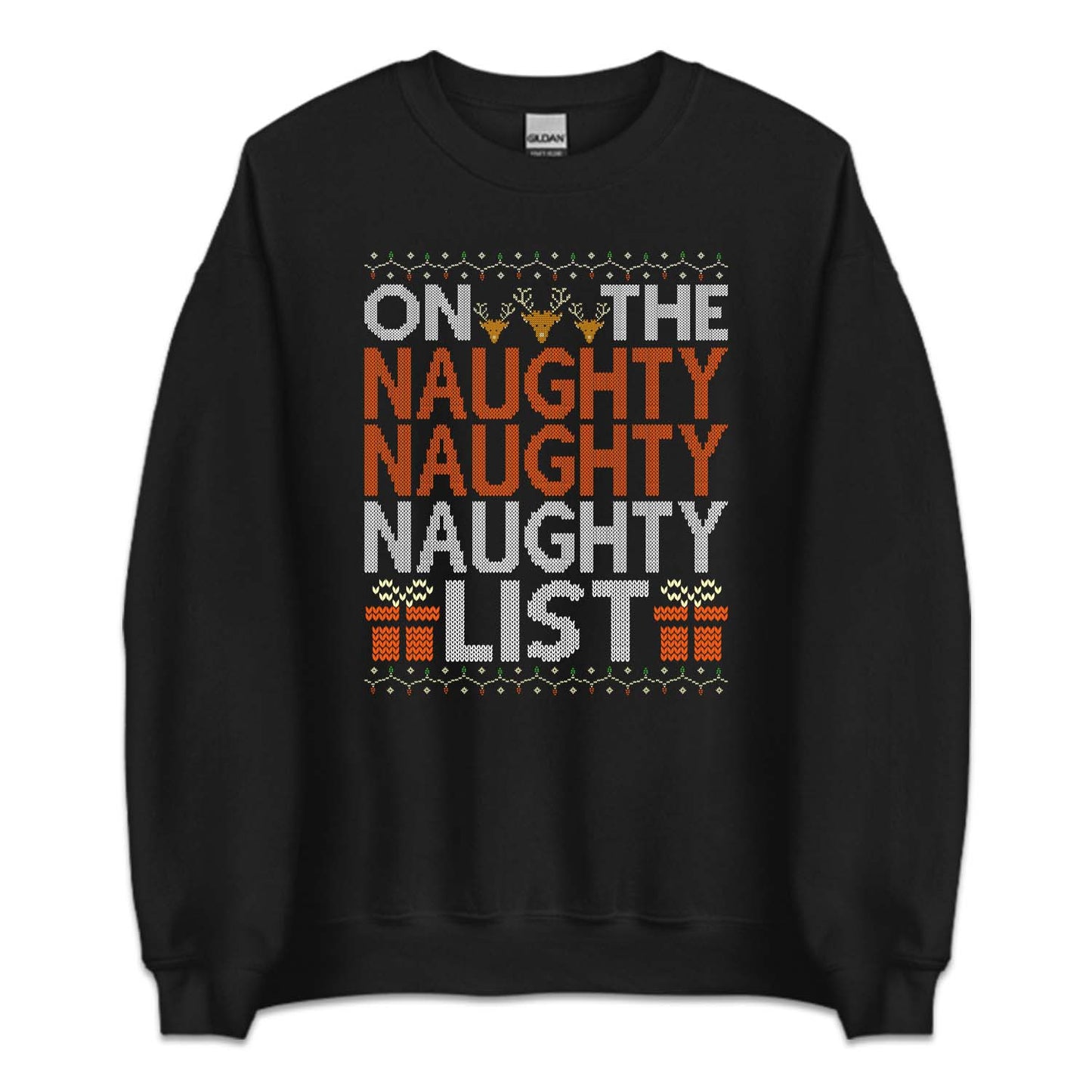 On The Naughty List Ugly Christmas Funny Holiday Naughty Xmas | PRODUCT CODE: NTEGHYSLCR