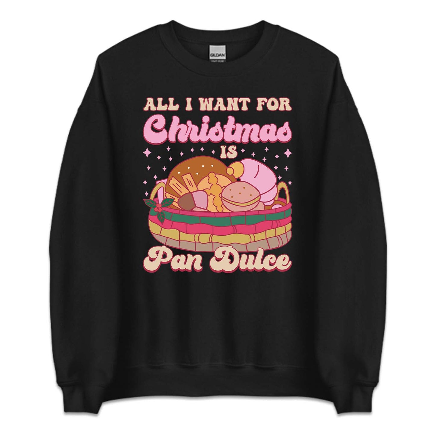 All I Want For Christmas Is Pan Dulce Mexican Xmas | PRODUCT CODE: ALINWTFRCHSP