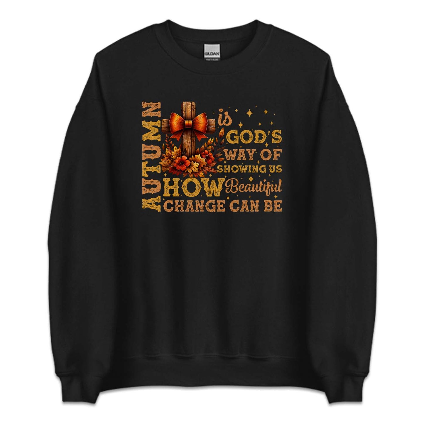 Autumn Is God's Way Of Showing Us Fall Christian | PRODUCT CODE: ATMNUGDWSH