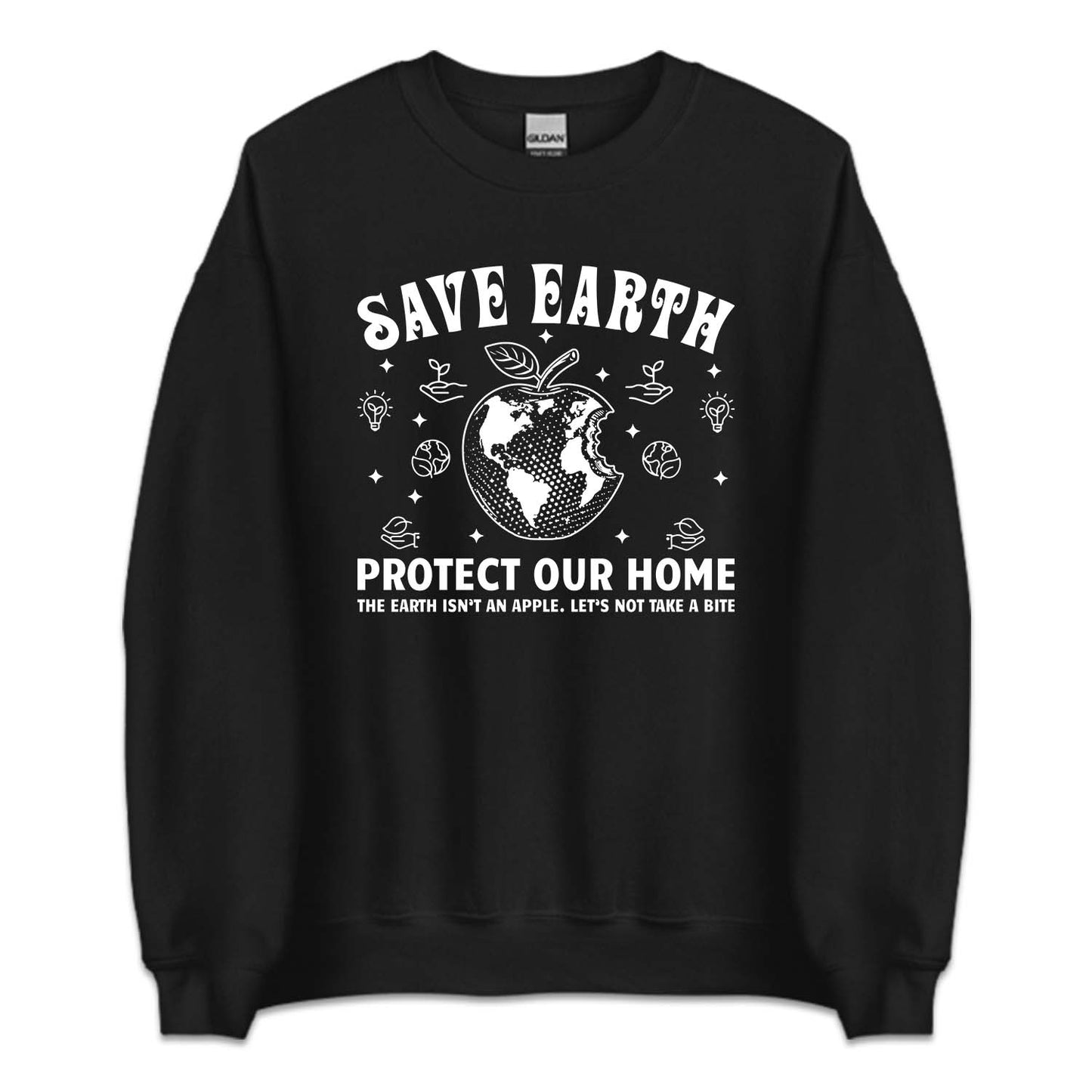 The Earth Isn't Apple Let Not Take A Save Earth Protect Our Home | PRODUCT CODE: SVERTHPHAP