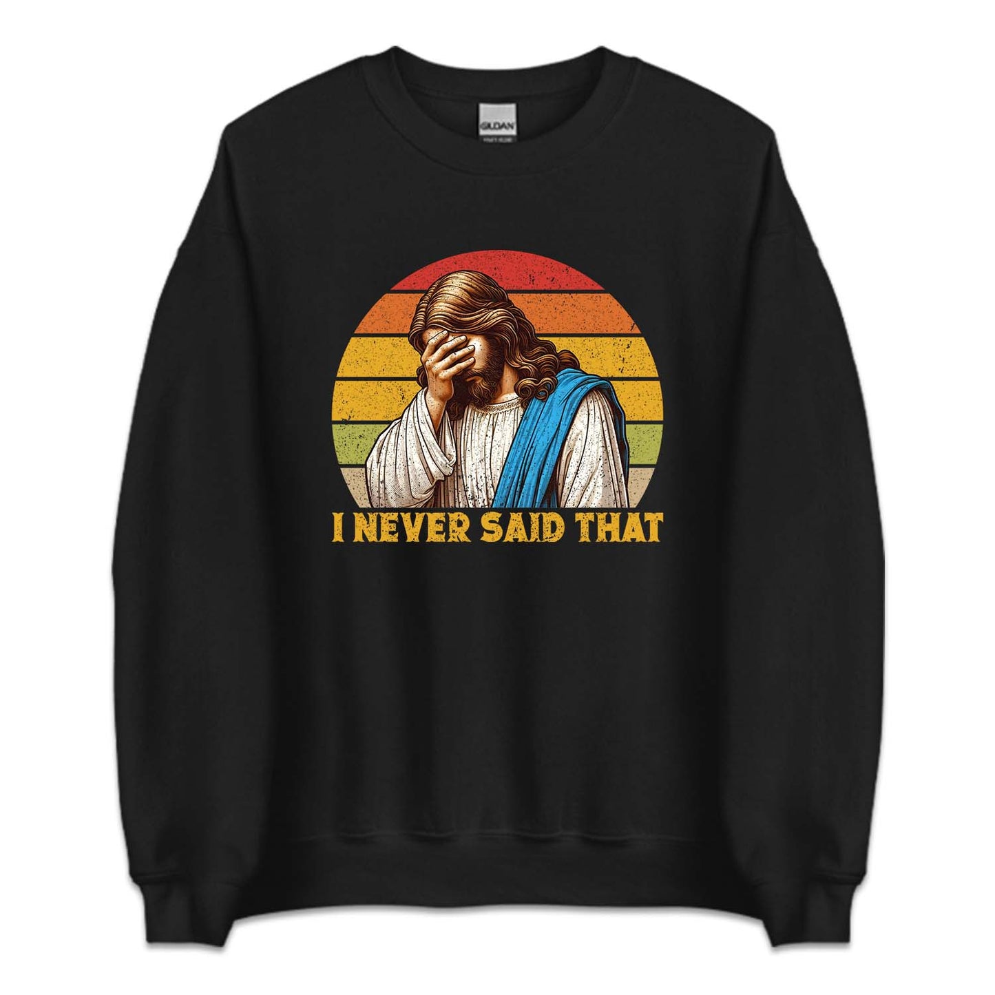 I Never Said That Christian Humor Jesus | PRODUCT CODE: INVRSDTCHR