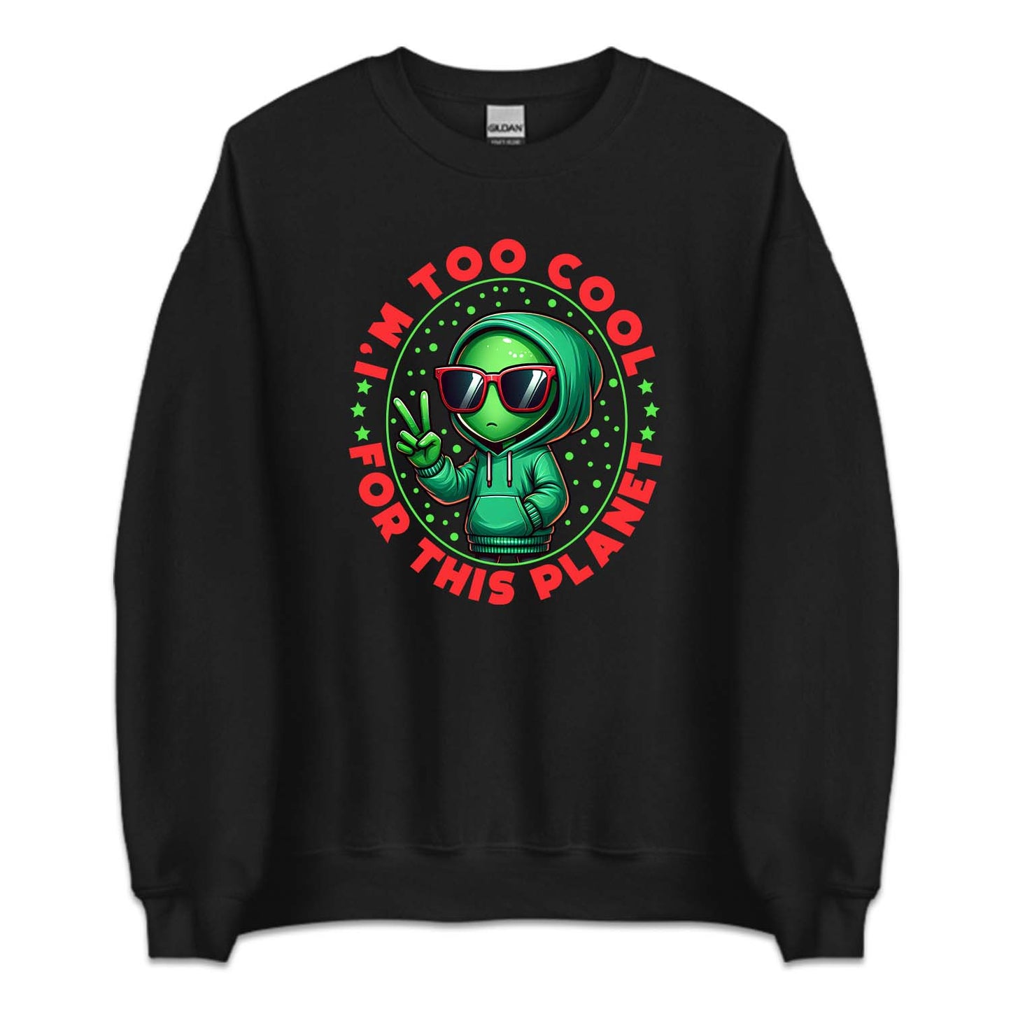 i'm Too Cool For This Planet UFO Alien | PRODUCT CODE: UALFOEXTSC