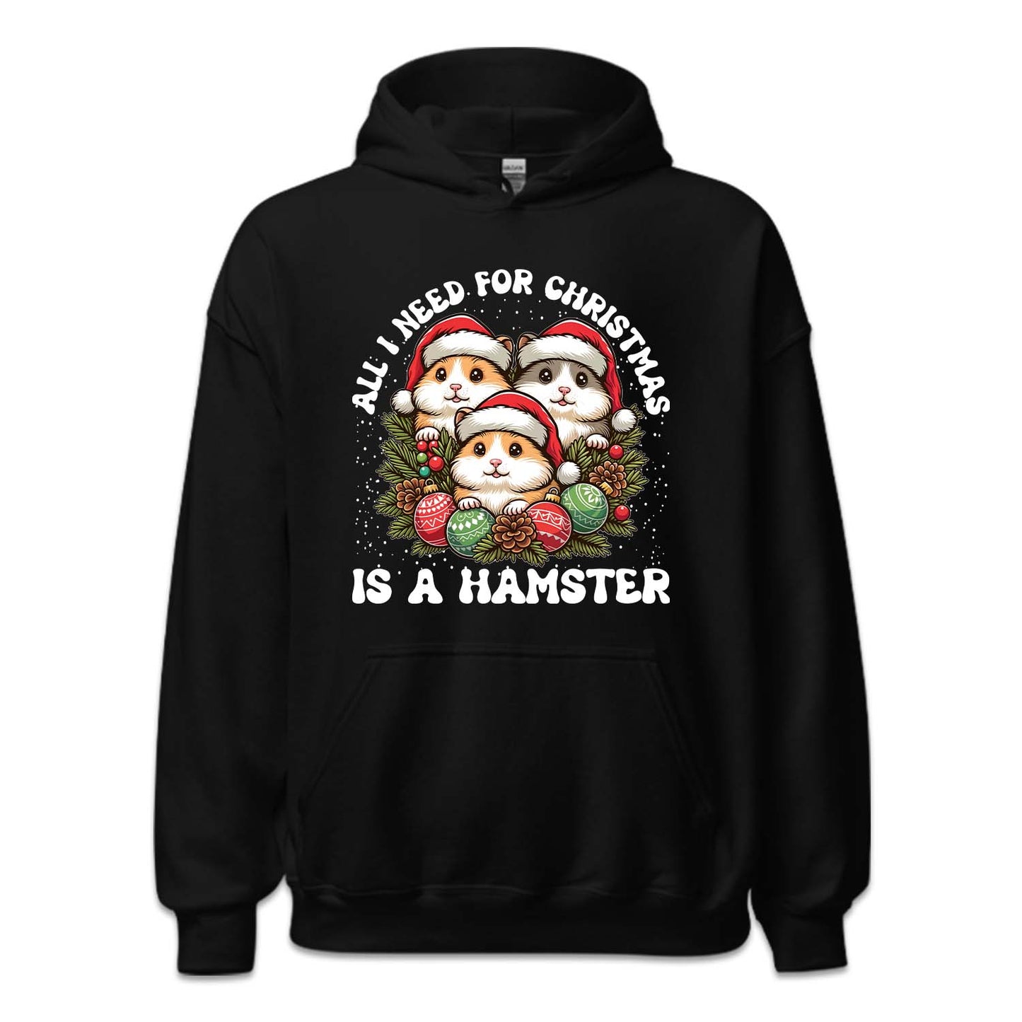 All I Want For Christmas Is Hamster Xmas Holiday Rodents | PRODUCT CODE: ALWNTCHSTRE