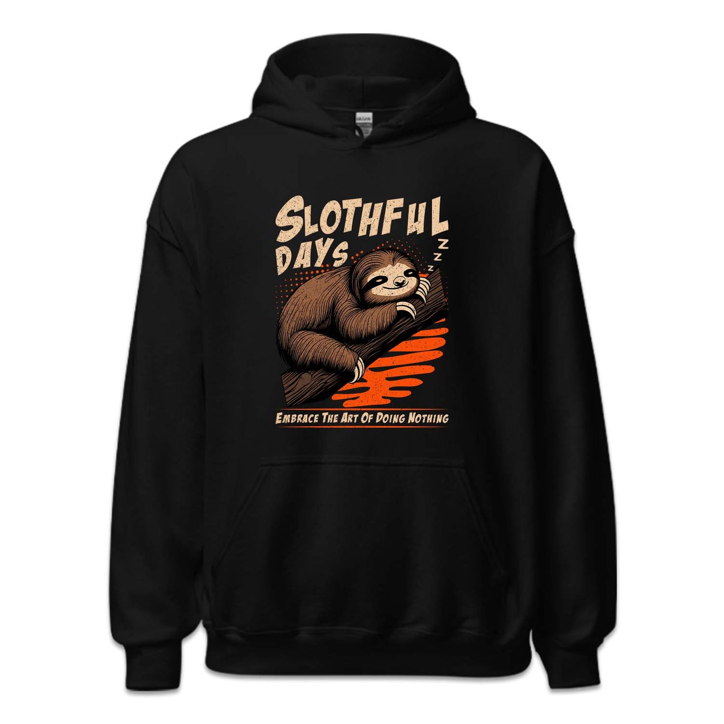Embrace The Art Of Doing Nothing Slothful Days | PRODUCT CODE: SLTHFULEMBC