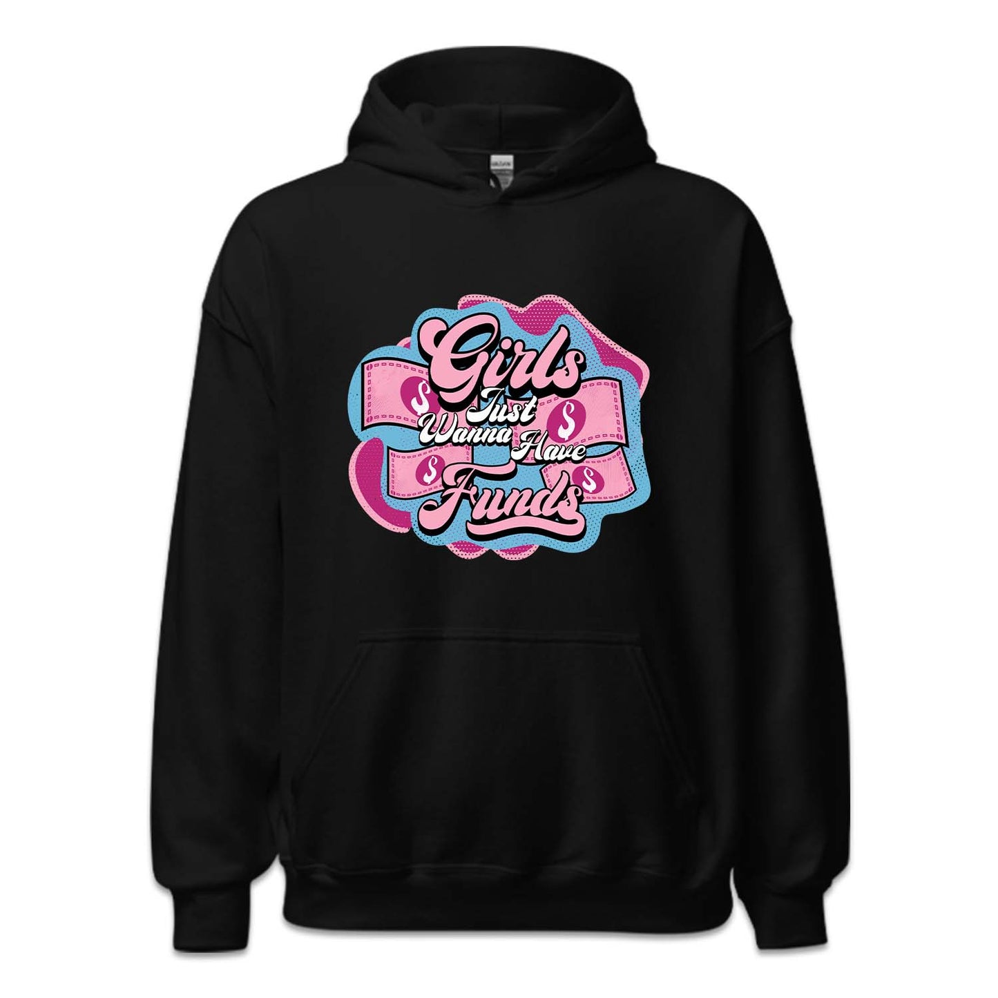 Girls Just Wanna Have Funds | PRODUCT CODE: GRLFNWHVD