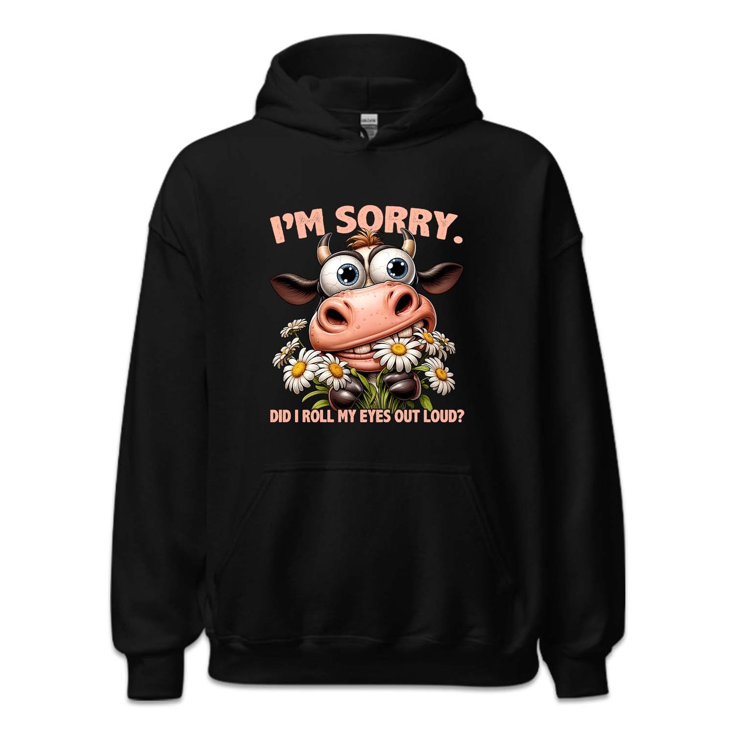 I'm Sorry Did I Roll My Eyes Out Loud? Humorous Cow | PRODUCT CODE: CWISRYDRLEY