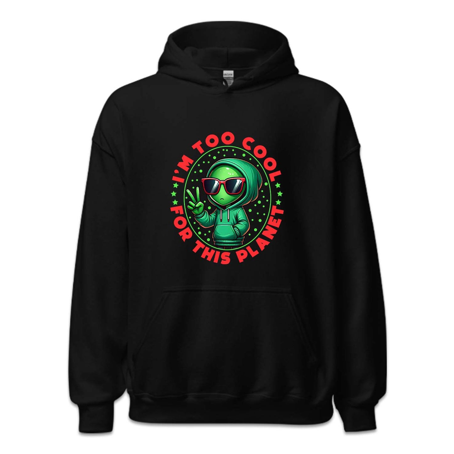 i'm Too Cool For This Planet UFO Alien | PRODUCT CODE: UALFOEXTSC