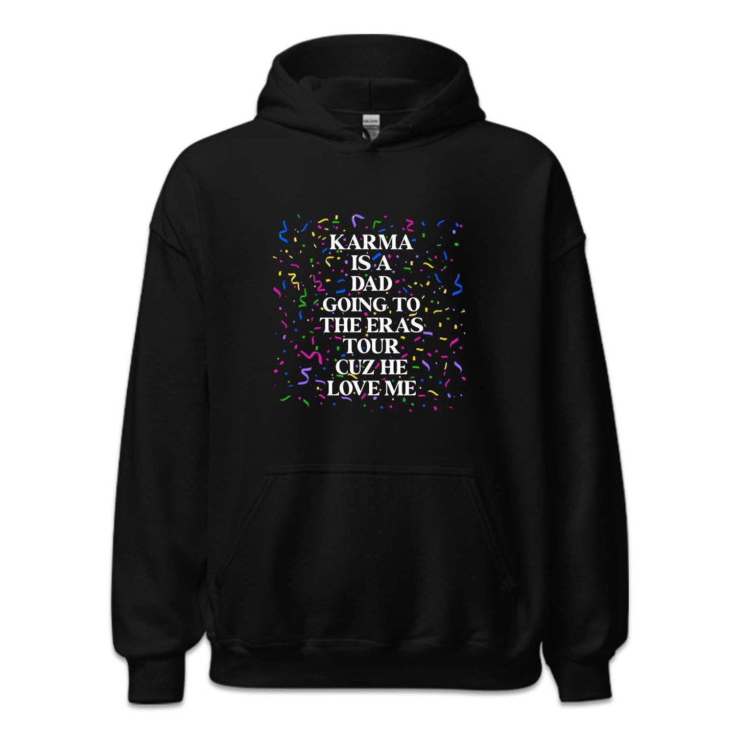 Taylor Concert Karma Is A Dad Going To The Eras Tour Cuz He Loves Me | PRODUCT CODE: KMRADGNER