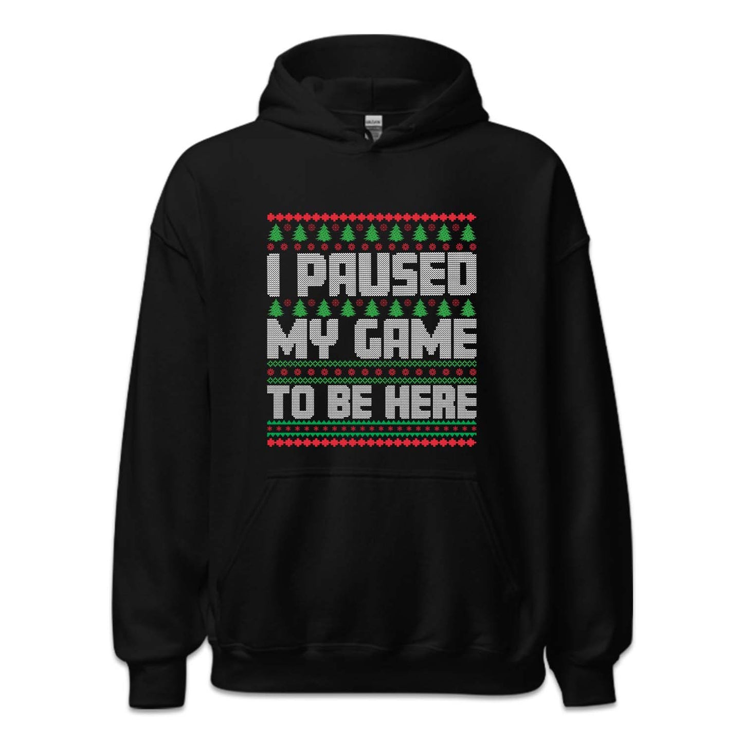 I Paused My Game To Be Here Ugly Christmas Funny Gamer Xmas | PRODUCT CODE: PUSDMGCRHU