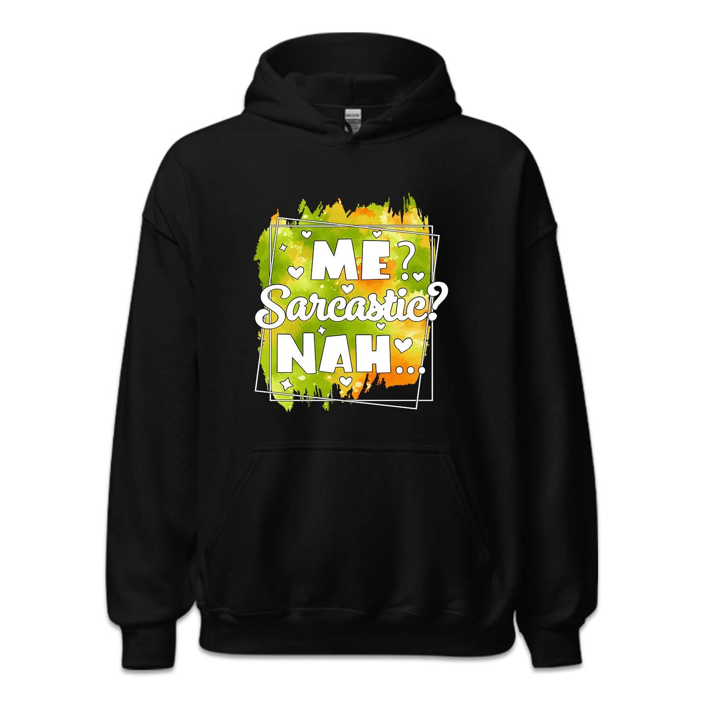 Me Sarcastic? Nah Funny Humorous Quote | PRODUCT CODE: MSRCTHANF